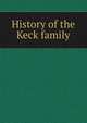 History of the Keck family, 