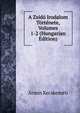 A Zsido Irodalom Tortenete, Volumes 1-2 (Hungarian Edition), Armin Kecskemeti 