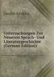 Untersuchungen Zur Neueren Sprach- Und Literaturgeschichte (German Edition), Gustav Keckeis 