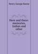 Here and there: memories, Indian and other, Henry George Keene 