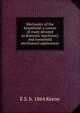 Mechanics of the household: a course of study devoted to domestic machinery and household mechanical applicances, E S. b. 1864 Keene 
