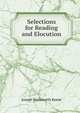 Selections for Reading and Elocution, Joseph Wadsworth Keene 