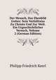 Der Mensch, Das Ebenbild Gottes: Sein Verhaltniss Zu Christo Und Zur Welt. Ein Urgeschichtlicher Versuch, Volume 2 (German Edition), Philipp Friedrich Keerl 