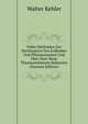 Ueber Methoden Zur Sterilisation Von Erdboden Und Pflanzensamen Und Uber Zwei Neue Thermoresistente Bakterien (German Edition), Walter Kehler 