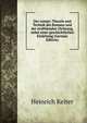 Der roman: Theorie und Technik des Romans und der erz?hlenden Dichtung, nebst einer geschichtlichen Einleitung (German Edition), Heinrich Keiter 