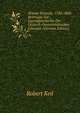 Wiener Freunde, 1784-1808: Beitraege Zur Jugendgeschichte Der Deutsch-Oesterreichischen Literatur (German Edition), Robert Keil 