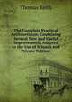 The Complete Practical Arithmetician: Containing Several New and Useful Improvements Adapted to the Use of Schools and Private Tuition ., Thomas Keith 