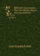 Biblischer Commentar ?ber Die B?cher Mose's (German Edition), Carl Friedrich Keil 