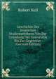 Geschichte Des Jenaischen Studentenlebens Von Der Gr?ndung Der Universit?t Bis Zur Gegenwart (German Edition), Robert Keil 