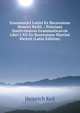 Grammatici Latini Ex Recensione Henrici Keilii .: Prisciani Institvtionvm Grammaticarvm Libri I-Xii Ex Recensione Martini Hertzii (Latin Edition), Heinrich Keil 