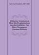 Biblischer Commentar Uber Die Prophetischen Geschichtsbucher Des Alten Testaments (German Edition), Carl Friedrich Keil 