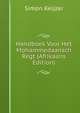 Handboek Voor Het Mohammedaansch Regt (Afrikaans Edition), Simon Keijzer 