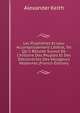 Les Proph?ties Et Leur Accomplissement Litt?ral, Tel Qu'il R?sulte Surout De L'histoire Des Peuples Et Des D?couvertes Des Voyageurs Modernes (French Edition), Alexander Keith 