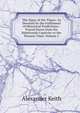 The Signs of the Times: As Denoted by the Fulfilment of Historical Predictions : Traced Down from the Babylonish Captivity to the Present Time, Volume 2, Alexander Keith 