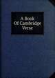 A Book Of Cambridge Verse, 