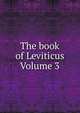 The book of Leviticus Volume 3, 