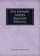 Die Kampfe Gottes (German Edition), 1288-1344 Levi ben Gershom 