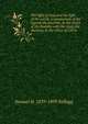 The light of Asia and the light of the world; a comparison of the legend, the doctrine, & the ethics of the Buddha with the story, the doctrine, & the ethics of Christ, Samuel H. 1839-1899 Kellogg 
