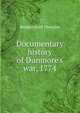 Documentary history of Dunmore's war, 1774, Reuben Gold Thwaites 
