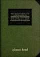 Higher lessons in English: a work on English grammar and composition, in which the science of the language is made tributary to the art of expression . adapted to every day use in the school-room, Alonzo Reed 
