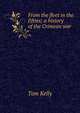 From the fleet in the fifties; a history of the Crimean war, Tom Kelly 