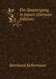 Ein Spaziergang in Japan (German Edition), Bernhard Kellermann 