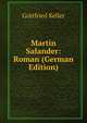 Martin Salander: Roman (German Edition), Gottfried Keller 