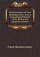Reminiscences of New Hampton, N.H.: Also a Genealogical Sketch of the Kelley and Simpson Families, Frank Harrison Kelley 