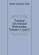Treatise On Natural Philosophy, Volume 1, part 2, Peter Guthrie Tait 