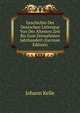 Geschichte Der Deutschen Litteratur Von Der Altesten Zeit Bis Zum Dreizehnten Jahrhundert (German Edition), Johann Kelle 