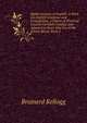 Higher Lessons in English: A Work On English Grammar and Composition, a Course of Practical Lessons Carefully Graded, and Adapted to Every-Day Use in the School-Room, Book 2, Brainerd Kellogg 