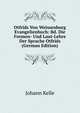 Otfrids Von Weissenburg Evangelienbuch: Bd. Die Formen- Und Laut-Lehre Der Sprache Otfrids (German Edition), Johann Kelle 