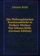 Die Philosophischen Kunstausdrucke in Notkers Werken: Von Johann Kelle. (German Edition), Johann Kelle 