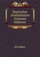 Deutscher Antibarbarus (German Edition), KG Keller 