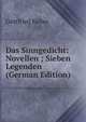 Das Sinngedicht: Novellen ; Sieben Legenden (German Edition), Gottfried Keller 