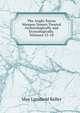 The Anglo-Saxon Weapon Names Treated Arch?ologically and Etymologically, Volumes 15-18, May Lansfield Keller 