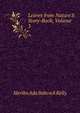 Leaves from Nature'S Story-Book, Volume 3, Meriba Ada Babcock Kelly 