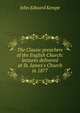 The Classic preachers of the English Church: lectures delivered at St. James's Church in 1877, John Edward Kempe 