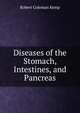 Diseases of the Stomach, Intestines, and Pancreas, Robert Coleman Kemp 
