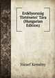 Erd?lyorsz?g T?rt?netei' T?ra (Hungarian Edition), Jozsef Kemeny 