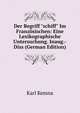 Der Begriff "schiff" Im Franz?sischen: Eine Lexikographische Untersuchung. Inaug.-Diss (German Edition), Karl Kemna 
