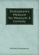 Shakspeare's Measure for Measure: A Comedy, Уильям Шекспир 