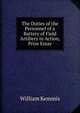 The Duties of the Personnel of a Battery of Field Artillery in Action, Prize Essay, William Kemmis 
