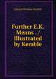 Further E.K. Means . / Illustrated by Kemble, Edward Windsor Kemble 