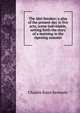 The idol-breaker; a play of the present day in five acts, scene individable, setting forth the story of a morning in the ripening summer, Kennedy Charles Rann 