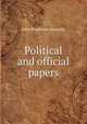 Political and official papers., Kennedy John Pendleton 
