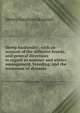 Sheep husbandry; with an account of the different breeds, and general directions in regard to summer and winter management, breeding, and the treatment of diseases, Henry Stephens Randall 