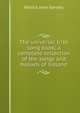 The universal Irish song book; a complete collection of the songs and ballads of Ireland, Patrick John Kenedy 