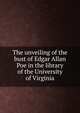 The unveiling of the bust of Edgar Allan Poe in the library of the University of Virginia, 