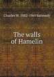 The walls of Hamelin, Charles W. 1882-1969 Kennedy 